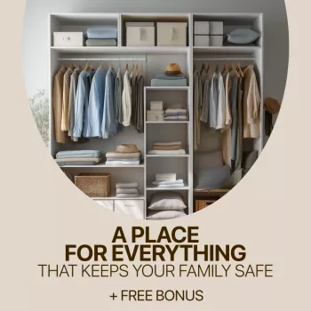 Safe Storage Ideas for Families: Room-by-Room Plan